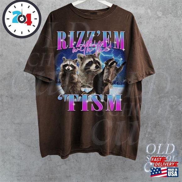 Rizz Em With The Tism  Graphic Shirt Retro 90S Funny Raccoon Unisex - Picture 1 of 4